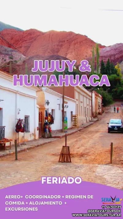 Jujuy y Humahuaca - FERIADO DE MAYO